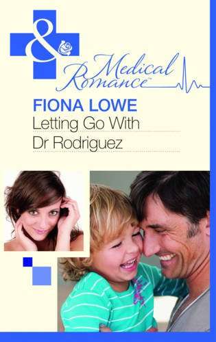 Letting Go with Dr Rodriguez. Fiona Lowe