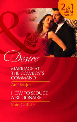 Marriage at the Cowboy's Command Ann Major Kate Carlisle