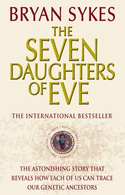 The Seven Daughters of Eve - Bryan Sykes