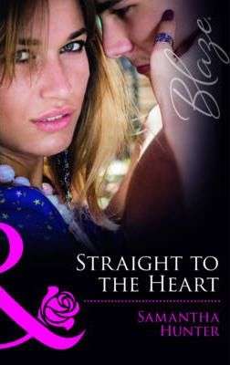 Straight to the Heart Samantha Hunter