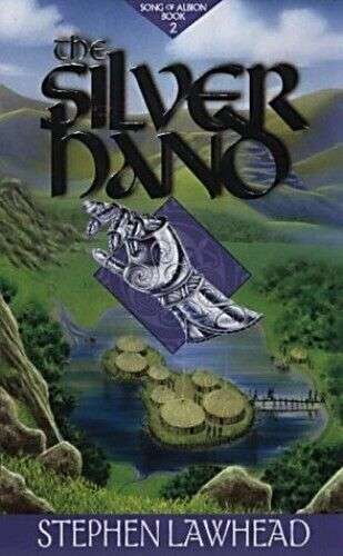 The Silver Hand Stephen Lawhead