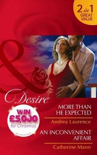 More Than He Expected An Inconvenient Affair Andrea Laurence