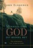 Manwees Soos God Dit Bedoel - John Eldredge