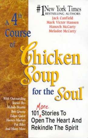 A 4th Course of Chicken Soup for the Soul - Jack Canfield