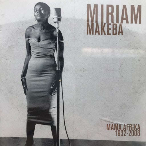 Miriam Makeba - Mama Afrika 1932-2008
