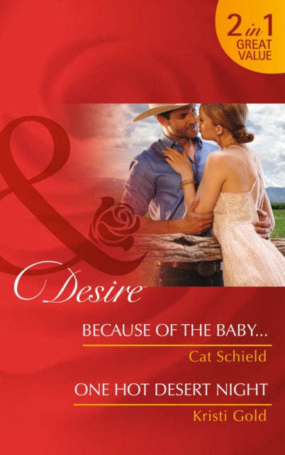 Because of the Baby...; One Hot Desert Night Cat Schield