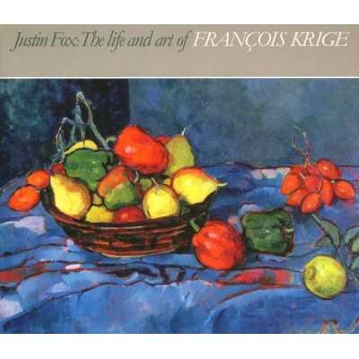 The Life and Art of Francois Krige - Justin Fox