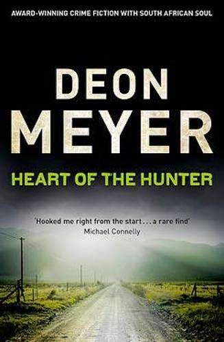 Heart Of The Hunter - Deon Meyer