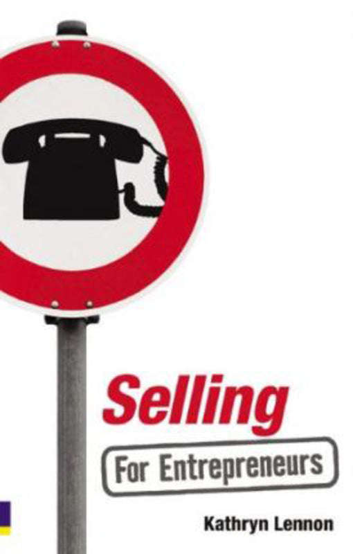 Selling for Entrepreneurs - Kathryn Lennon