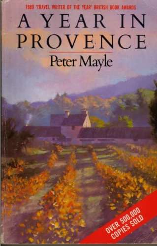 A Year in Provence - Peter Mayle
