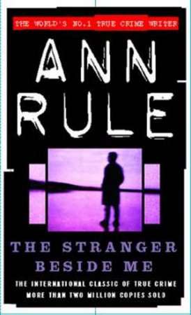 The  Stranger Beside Me - Ann Rule