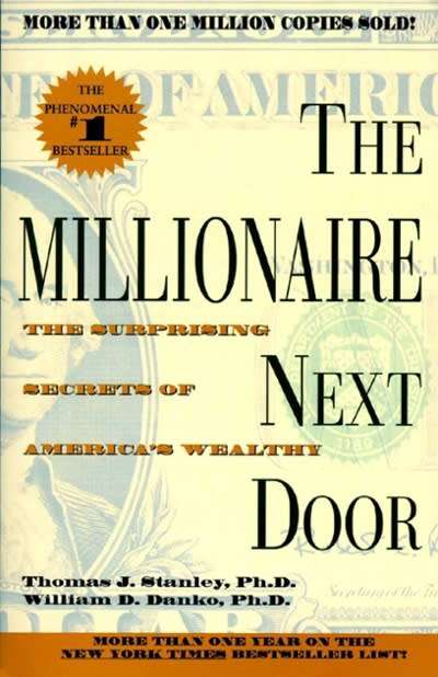The Millionaire Next Door - Thomas J. Stanley & William D. Danko
