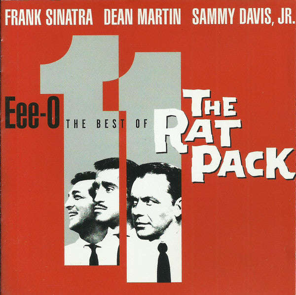 Frank Sinatra, Dean Martin, Sammy Davis Jr. - Eee-O 11 (The Best Of The Rat Pack)