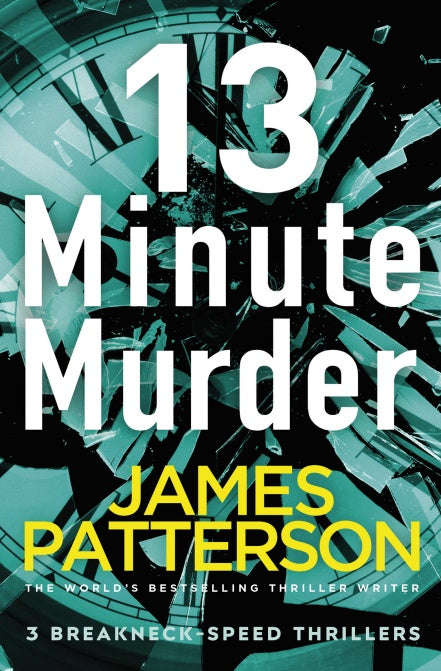 The 13-Minute Murder - James Patterson
