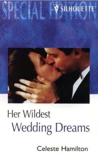 Her Wildest Wedding Dreams Celeste Hamilton