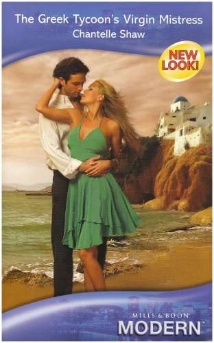 The Greek Tycoon's Virgin Mistress Chantelle Shaw
