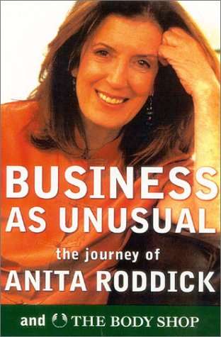 Business as Unusual - Anita Roddick