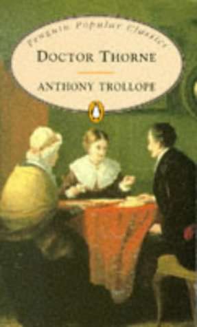 Doctor Thorne - Anthony Trollope