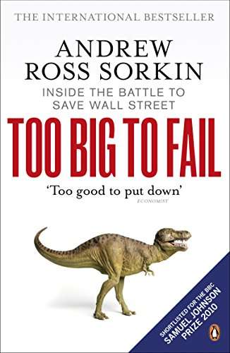 Too Big To Fail - Andrew Ross Sorkin