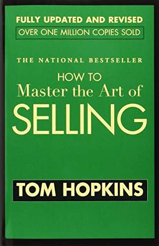 How to Master the Art of Selling - Tom Hopkins