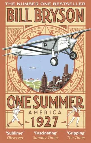 One Summer: America 1927 Bill Bryson