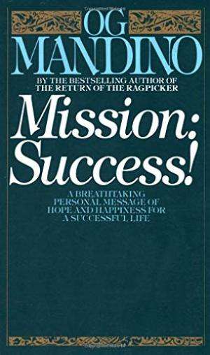Mission: Success! - Og Mandino