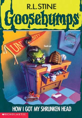 How I Got My Shrunken Head (Goosebumps) Stine, R.L.