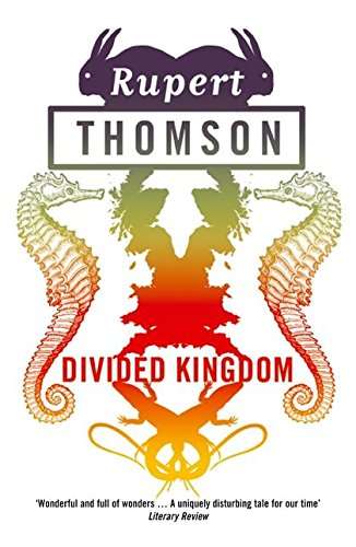 Divided Kingdom Rupert Thomson