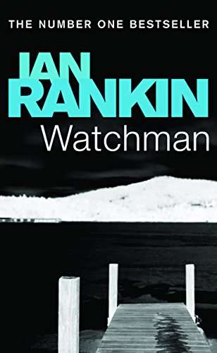 Watchman - Ian Rankin