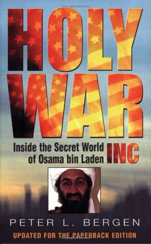 The Holy War, Inc : Inside the Secret World of Osama Bin Laden - Peter Bergen