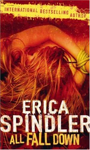 All Fall Down Spindler, Erica