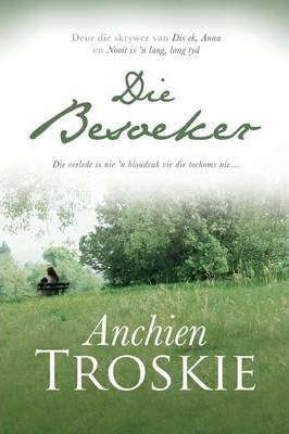 Die Besoeker - Anchien Troskie