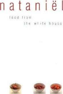 Food from the Whitehouse Nataniel