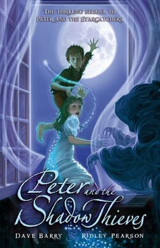 Peter and the Shadow Thieves Dave Barry; Ridley Pearson
