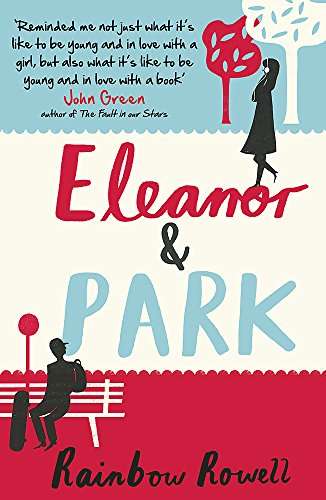 Eleanor and Park - Rainbow Rowell