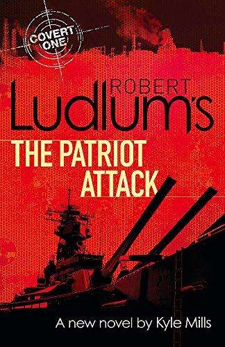 The Patriot Attack - Robert Ludlum's