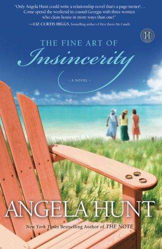 The Fine Art of Insincerity A Novel Angela Hunt