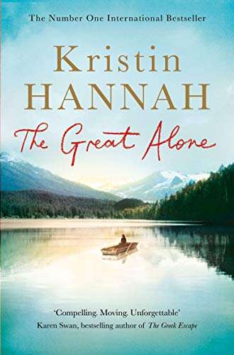 The Great Alone - Kristin Hannah