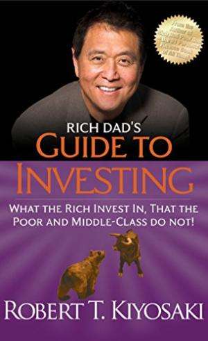 Rich Dad's Guide to Investing - Robert T. Kiyosaki