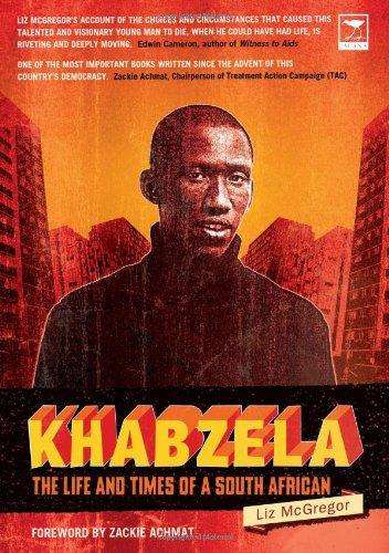 Khabzela The Life and Times of a South African Liz McGregor