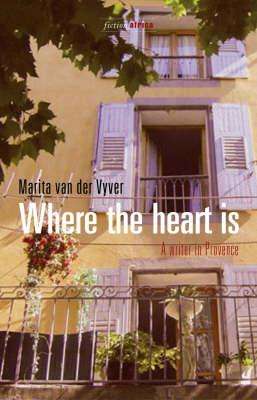 Where The Heart Is - Marita Van Der Vyver