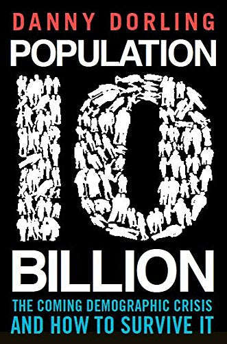 Population 10 Billion Professor Danny Dorling