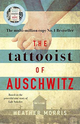 The Tattooist of Auschwitz Morris, Heather