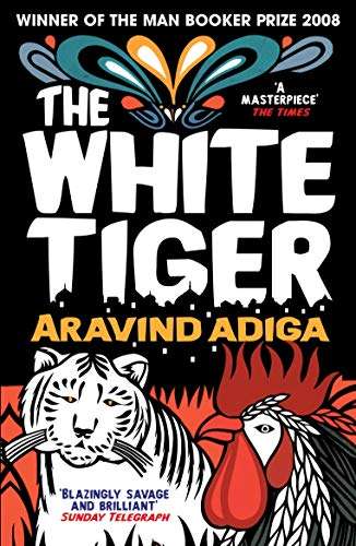 The White Tiger Aravind Adiga