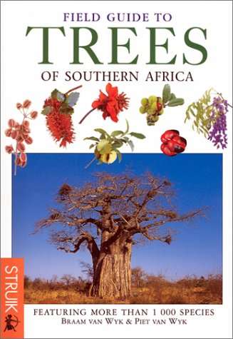Field Guide to Trees of Southern Africa Van Wyk, Braam; Van Wyk, Piet