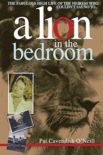 A Lion in the bedroom Cavendish O'Neill, Pat