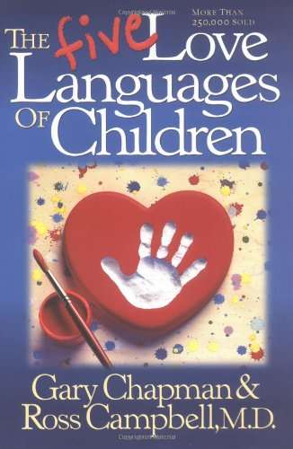 The Five Love Languages of Children - Gary Chapman