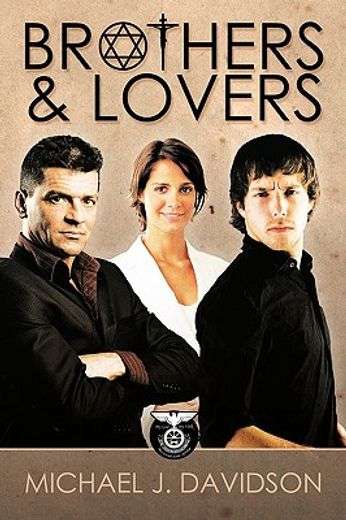 Brothers and Lovers Michael J. Davidson