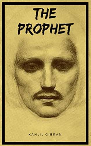 The Prophet Kahlil Gibran