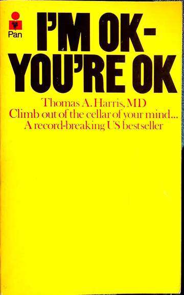 I'm OK - You're OK - Thomas Anthony Harris